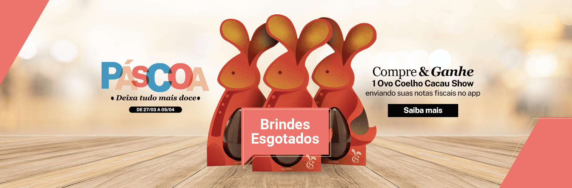 EBH_028_26_PASCOA_C_G_BRINDES ESGOTADOS_ROTATIVO_DESKTOP_1920x631px.png